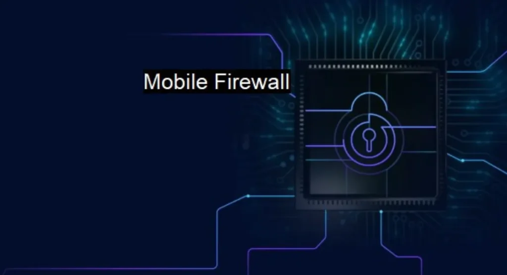 Firewall on Mobile